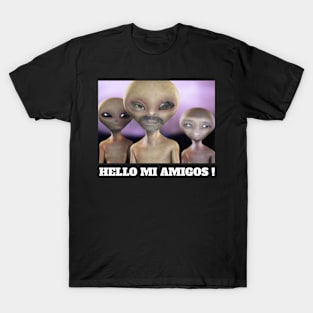 funny hello mi amigos mexican peru aliens T-Shirt